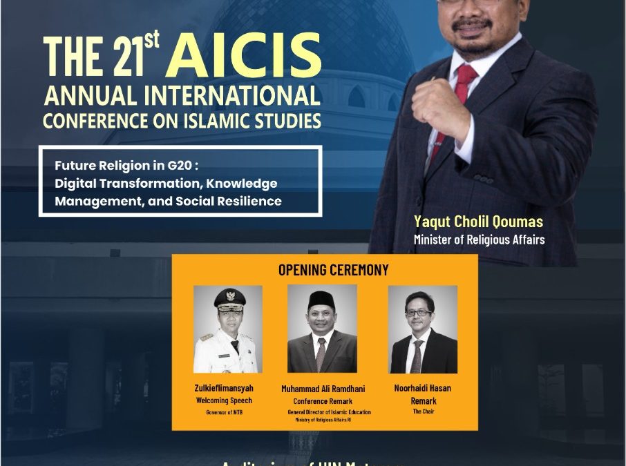 THE 21st ANNUAL INTERNATIONAL CONFERENCE ON ISLAMIC STUDIES (AICIS) 2022 OPENING CEREMONY