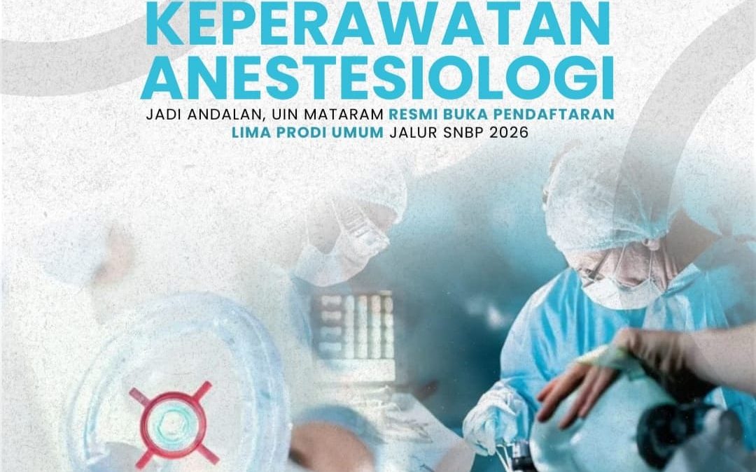 RIBUAN CALON MAHASISWA NANTIKAN KABAR BAIK INI: UIN MATARAM RESMI BUKA LIMA PRODI UNGGULAN