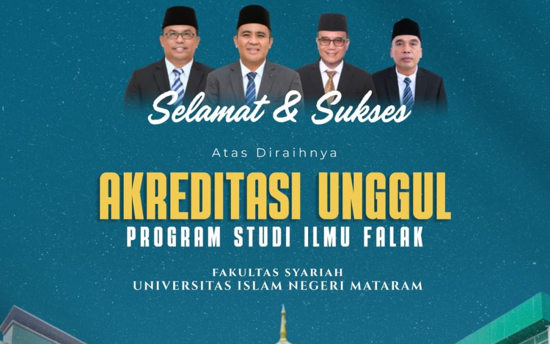 CAPAIAN STRATEGIS AWAL TAHUN 2026 DAN BERKAH RAMADAN: ILMU FALAK UIN MATARAM SABET PREDIKAT UNGGUL