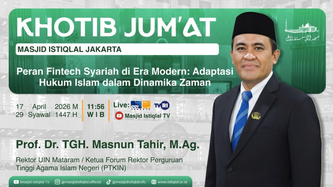 DUA MIMBAR NASIONAL, SATU PESAN KEBANGSAAN: REKTOR UIN MATARAM DI ISTIQLAL, HUMAS DI MASJID AT-TAQWA KEMENHAN RI