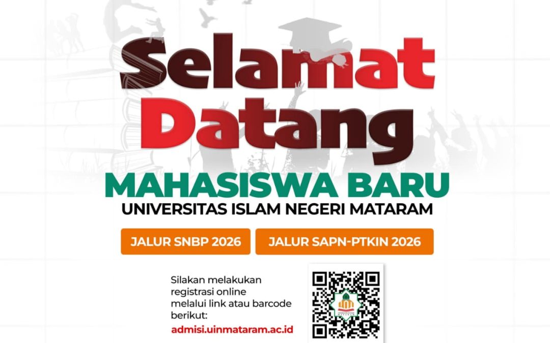 REKTOR UIN MATARAM SAMBUT HANGAT CALON MAHASISWA BARU JALUR SNBP DAN SPAN 2026